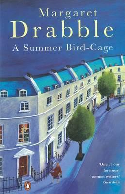A Summer Bird-Cage (1992) by Margaret Drabble