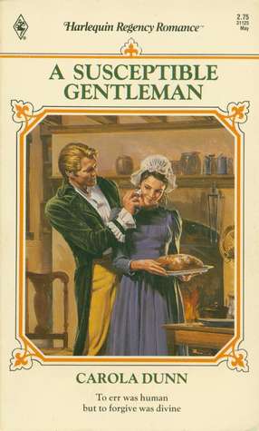 A Susceptible Gentleman (Harlequin Regency Romance Series 2, #25) (1990) by Carola Dunn