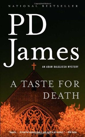 A Taste for Death (2005) by P.D. James