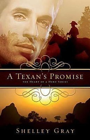 A Texan's Promise (2011) by Shelley Gray