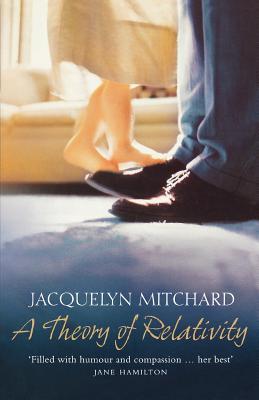 A Theory of Relativity (2015) by Jacquelyn Mitchard