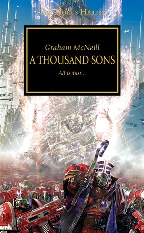 A Thousand Sons (2010) by Graham McNeill