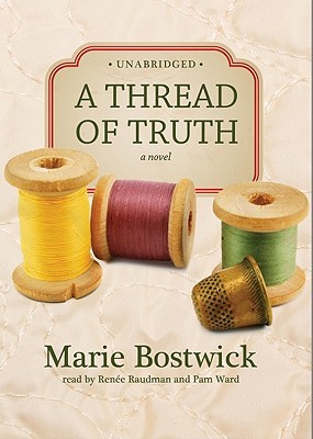 A Thread of Truth [With Earbuds] (2011) by Marie Bostwick