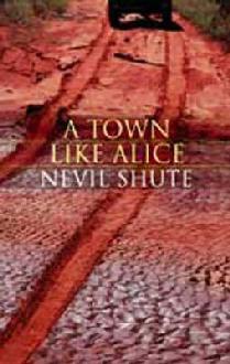 A Town Like Alice (2015) by Nevil Shute