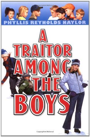 A Traitor Among the Boys (2001) by Phyllis Reynolds Naylor