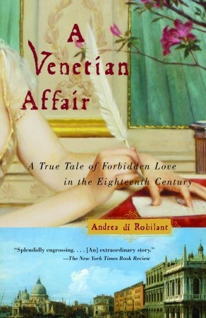 A Venetian Affair: A True Tale of Forbidden Love in the 18th Century (2005)