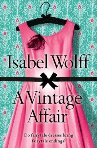 A Vintage Affair (2009) by Isabel Wolff