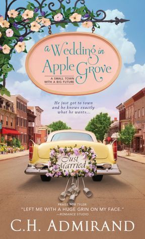 A Wedding in Apple Grove (2012) by C.H. Admirand