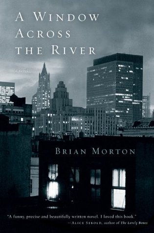 A Window Across the River (2004) by Brian Morton