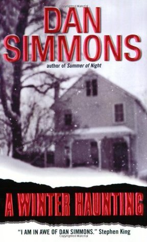 A Winter Haunting (2002) by Dan Simmons