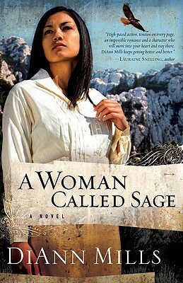 A Woman Called Sage (2010) by DiAnn Mills