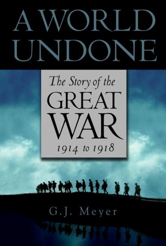 A World Undone: The Story of the Great War, 1914 to 1918 (2006)