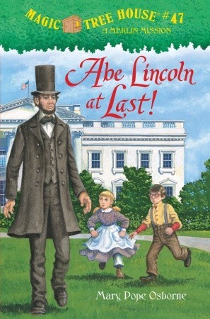 Abe Lincoln At Last! (2011) by Mary Pope Osborne