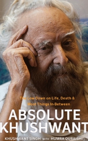 Absolute Khushwant (2011) by Khushwant Singh