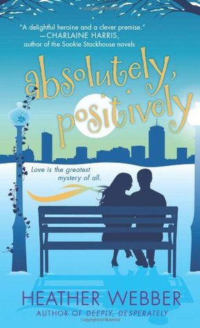 Absolutely, Positively (2011) by Heather Webber
