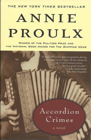 Accordion Crimes (1997) by Annie Proulx
