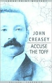 Accuse the Toff (2005) by John Creasey