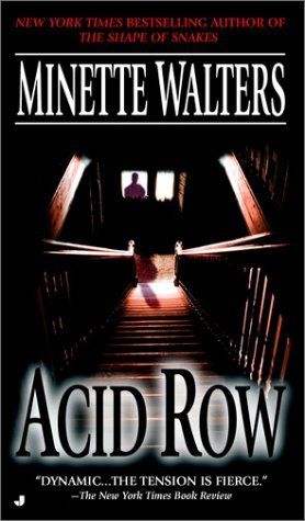 Acid Row (2003) by Minette Walters