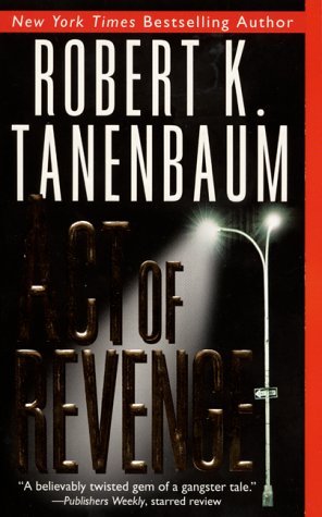 Act of Revenge (2000) by Robert K. Tanenbaum