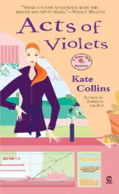 Acts of Violets (2007) by Kate Collins