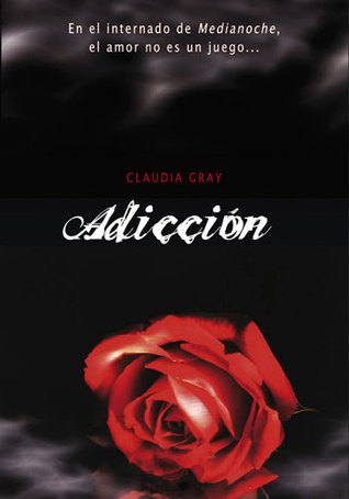 Adicción (2009) by Claudia Gray