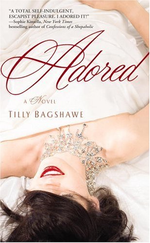 Adored (2005) by Tilly Bagshawe
