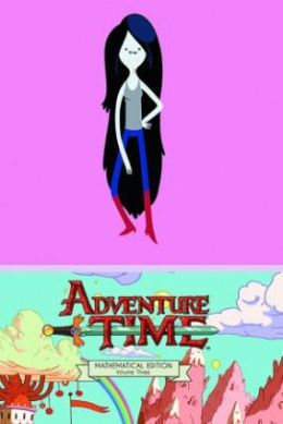 Adventure Time Vol. 3 Mathematical Edition (2013) by Ryan North