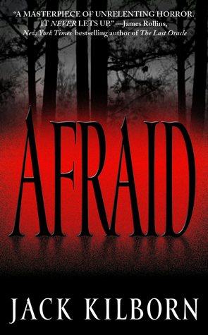 Afraid (2009) by Jack Kilborn