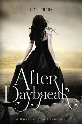 After Daybreak (2013) by J.A. London