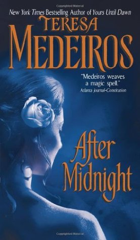 After Midnight (2005) by Teresa Medeiros