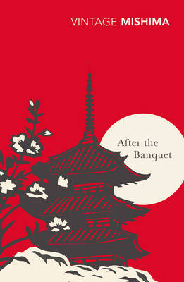 After The Banquet (1999) by Yukio Mishima