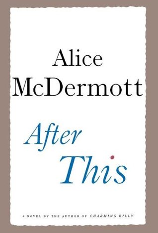 After This (2006) by Alice McDermott