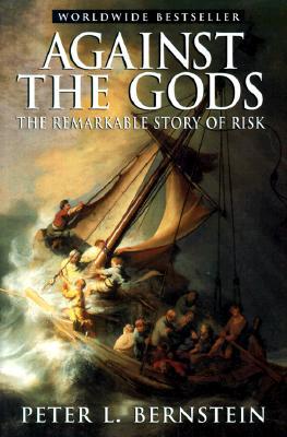 Against the Gods: The Remarkable Story of Risk (1998) by Peter L. Bernstein