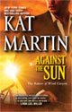 Against the Sun (2012) by Kat Martin