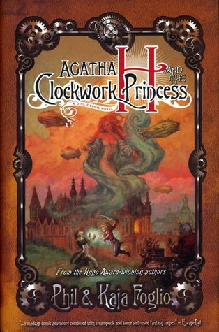 Agatha H and the Clockwork Princess (2012) by Phil Foglio