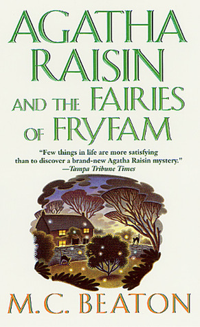 Agatha Raisin and the Fairies of Fryfam (2001) by M.C. Beaton