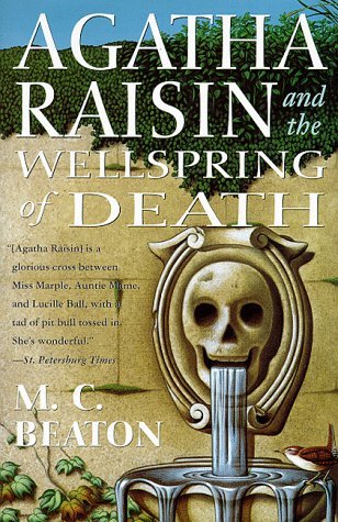 Agatha Raisin and the Wellspring of Death (1998) by M.C. Beaton