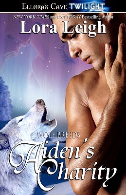 Aiden's Charity (2007) by Lora Leigh