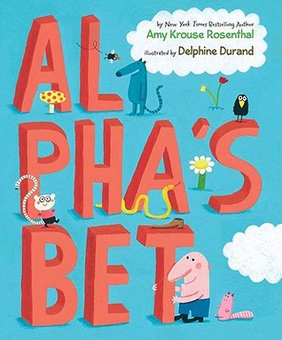 Al Pha's Bet (2011) by Amy Krouse Rosenthal
