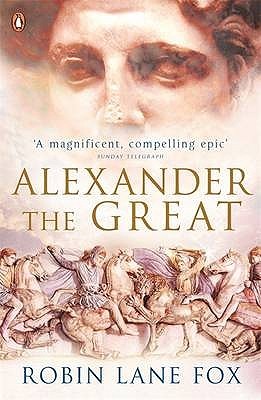 Alexander the Great (2013) by Robin Lane Fox