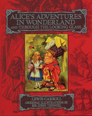 Alice's Adventures in Wonderland and Through the Looking Glass (1901) by Lewis Carroll