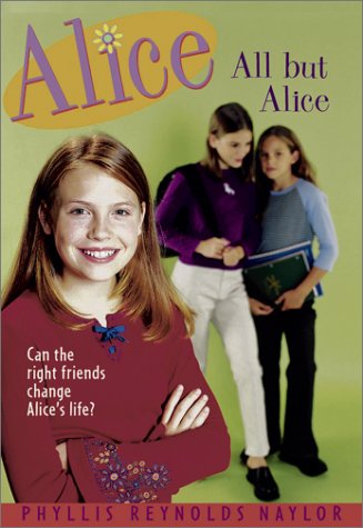 All But Alice (2002) by Phyllis Reynolds Naylor