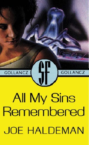 All My Sins Remembered (2003) by Joe Haldeman