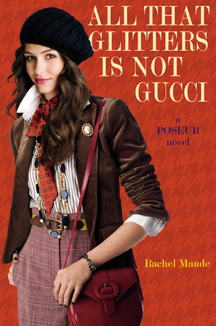 All That Glitters Is Not Gucci (2010) by Rachel Maude