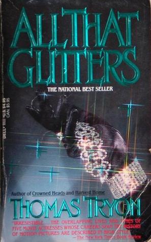 All That Glitters (1987) by Thomas Tryon