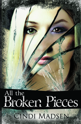 All the Broken Pieces (2012) by Cindi Madsen