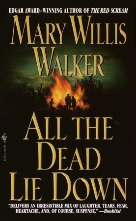 All the Dead Lie Down (2002) by Mary Willis Walker