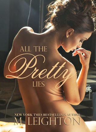 All the Pretty Lies (2013) by M. Leighton