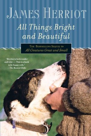 All Things Bright and Beautiful (2004) by James Herriot