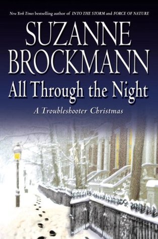 All Through the Night: A Troubleshooter Christmas (2007) by Suzanne Brockmann